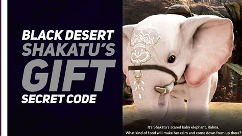 shakatu's gift secret code|SHAKATU'S GIFT .